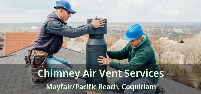 Chimney Air Vent Services Mayfair/Pacific Reach, Coquitlam - BC