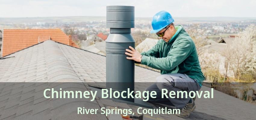 Chimney Blockage Removal River Springs, Coquitlam - BC