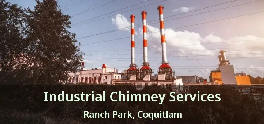 Industrial Chimney Services Ranch Park, Coquitlam - BC